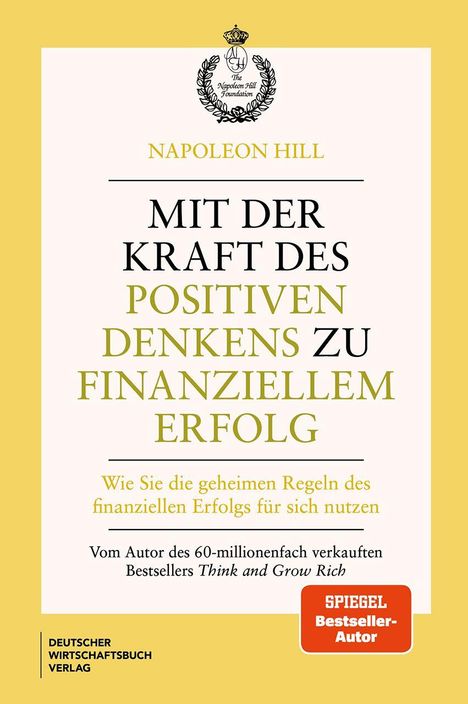 "Mit der Kraft des positiven Denkens zu finanziellem Erfolg" von Napoleon Hill. Gelber Hintergrund, Logo oben.