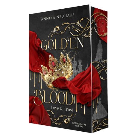 Titel: "Golden Blood: Love & Trust", Autor: Annika Neuhaus. Goldene Krone, rote Stoffe, filigrane Ornamente auf dunklem Hintergrund.