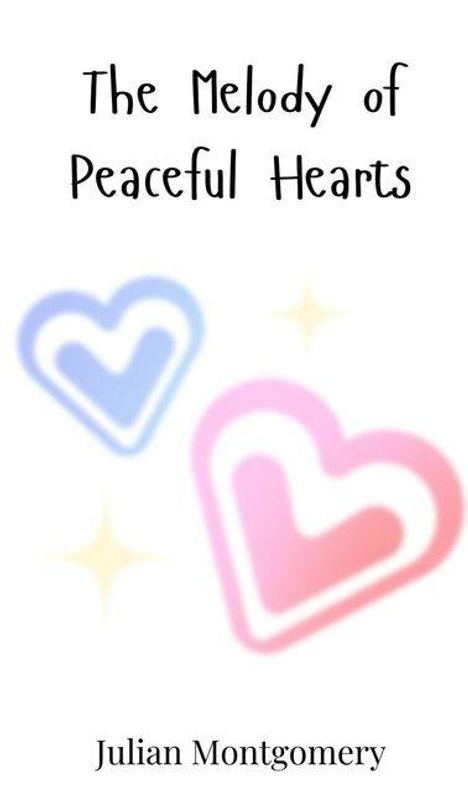 Julian Montgomery: The Melody of Peaceful Hearts, Buch