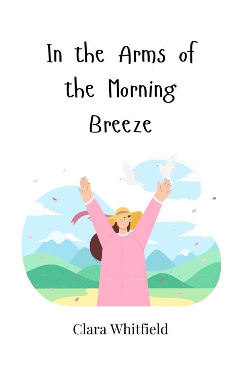 Clara Whitfield: In the Arms of the Morning Breeze, Buch
