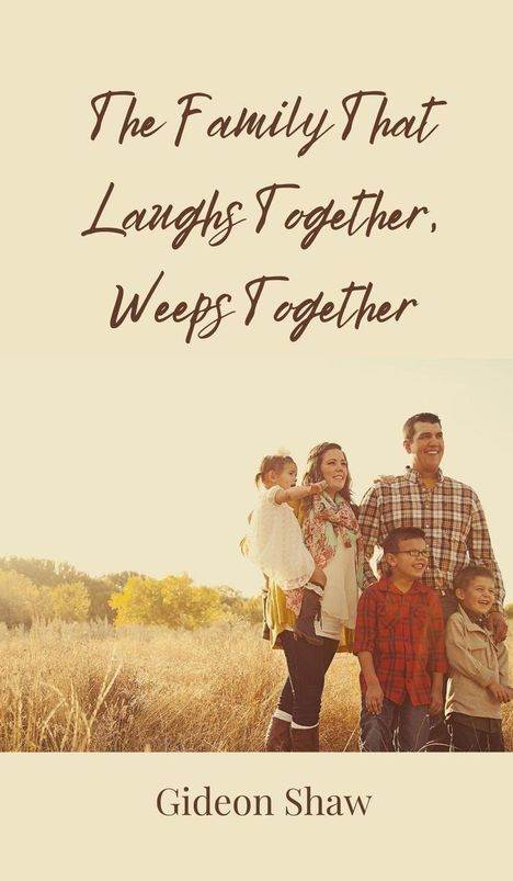 Gideon Shaw: The Family That Laughs Together, Weeps Together, Buch