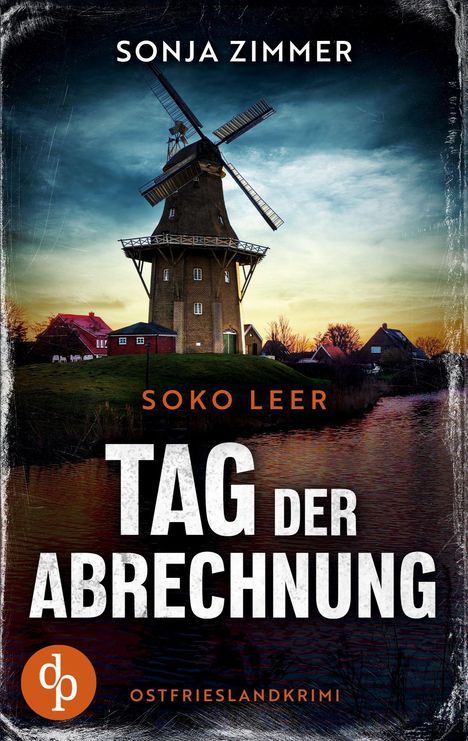 „SONJA ZIMMER“, „SOKO LEER“, „TAG DER ABRECHNUNG“, „OSTFRIESLANDKRIMI“. Darunter eine Windmühle bei Dämmerung.
