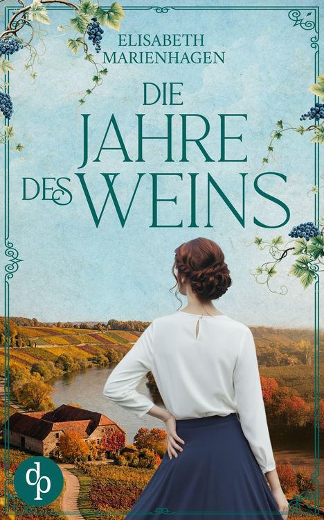 „Elisabeth Marienhagen, Die Jahre des Weins.“ Frau in weißem Oberteil vor herbstlicher Weinberglandschaft.