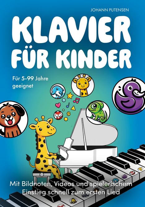 "Klavier für Kinder" von Johann Putensen, geeignet für 5-99 Jahre. Illustration: Giraffe am Flügel mit Tier-Symbolen.