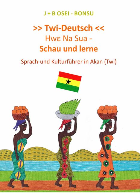 J+B Osei-Bonsu: Twi - Deutsch, Buch