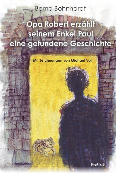Bernd Bohnhardt: Opa Robert erzählt seinem Enkel Paul eine gefundene Geschichte, Buch