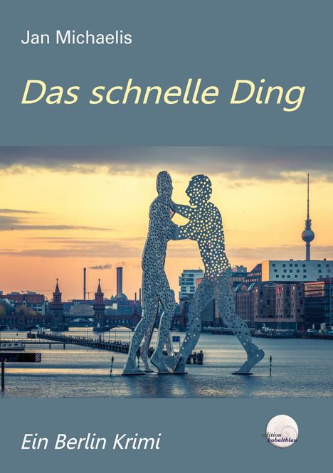 Jan Michaelis: Das schnelle Ding, Buch