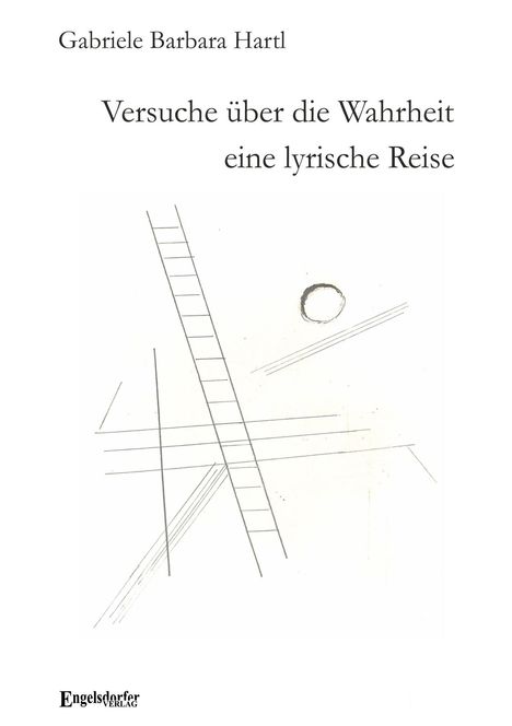 Gabriele Barbara Hartl: Versuche über die Wahrheit, Buch