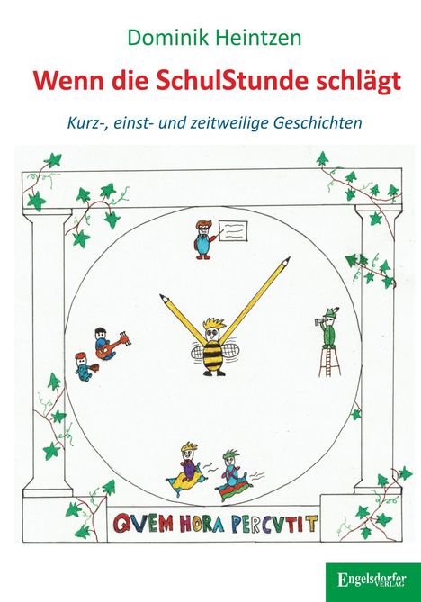 Titel: "Wenn die SchulStunde schlägt". Illustration: Biene als Uhrzeiger, Figuren, Pflanzenranken.