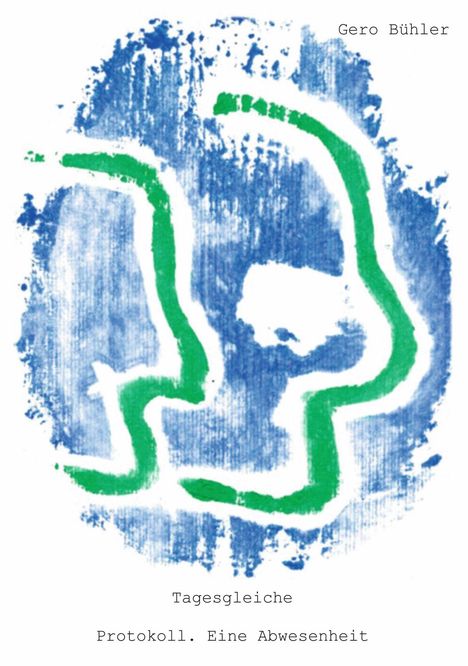 „Gero Bühler. Tagesgleiche. Protokoll. Eine Abwesenheit.“ Illustration: Grüne Linien auf blauem Hintergrund.