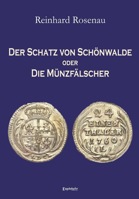 Text: "Der Schatz von Schönwalde oder Die Münzfälscher". Zwei historische Münzen auf blauem Hintergrund.