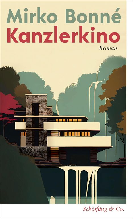"Mirko Bonné Kanzlerkino Roman". Illustration eines modernen Gebäudes in waldreicher Umgebung mit Wasserfall.