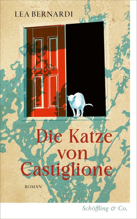 Text: "Lea Bernardi", "Die Katze von Castiglione", "Roman", "Schöffling & Co." Illustration: Rote Tür, weiße Katze im Schatten.