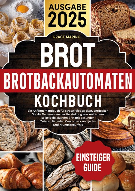 Grace Marino: Brotbackautomaten-Kochbuch, Buch