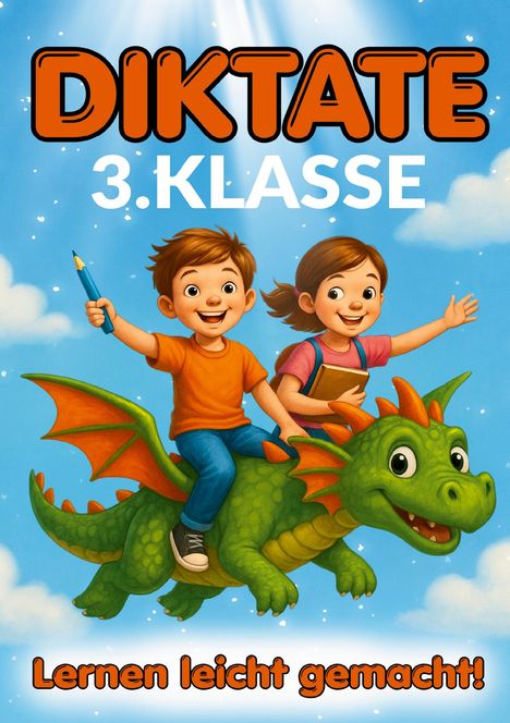 Inspirations Lounge: Diktate 3.Klasse - Lernen leicht gemacht!, Buch