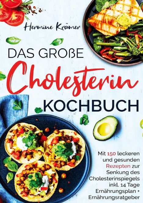 Hermine Krämer: Das große Cholesterin Kochbuch für Herz & Gesundheit, Buch