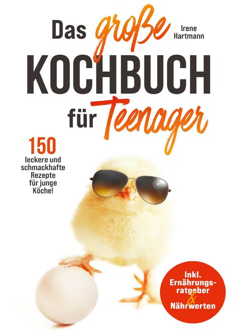 Irene Hartmann: Das große Teenager Kochbuch, Buch