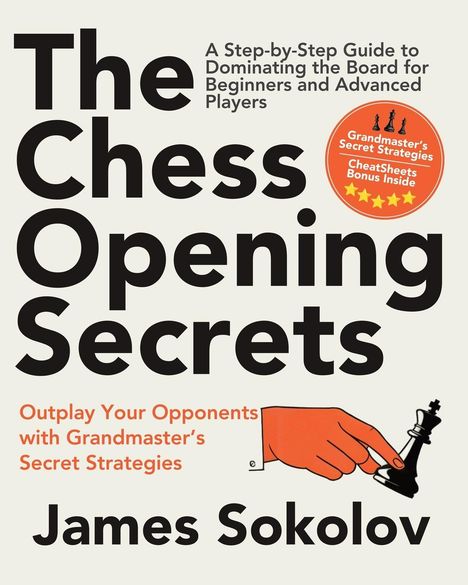 James Sokolov: The Chess Opening Secrets, Buch