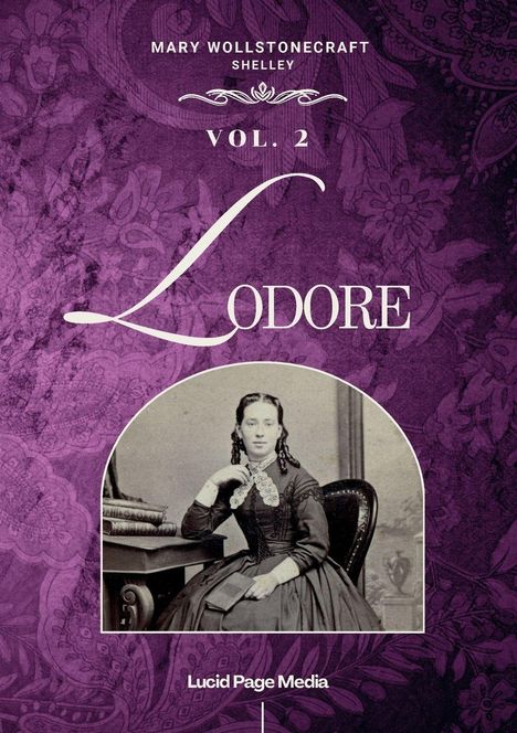 "Mary Wollstonecraft Shelley VOL. 2 LODORE. Purpurne Buchillustration, Frau in historischer Kleidung mit Buch."