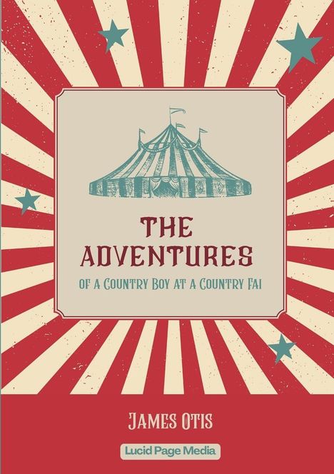 "The Adventures of a Country Boy at a Country Fair" in roten Buchstaben vor einem gestreiften Zirkuszelt.