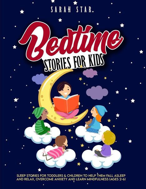 "Sarah Star: Bedtime Stories for Kids. Kinder sitzen auf Wolken, eins auf dem Mond lesend. Sternenhimmel Hintergrund."