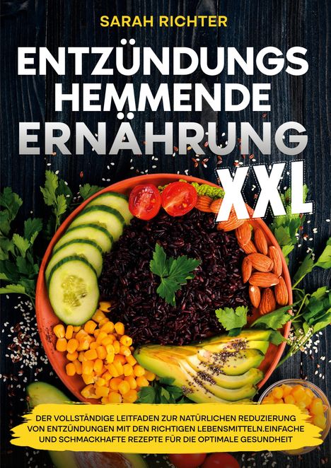 Buchtitel: "Entzündungshemmende Ernährung XXL". Ein Teller mit buntem Essen, darunter Gurken, Tomaten, und Mandeln.