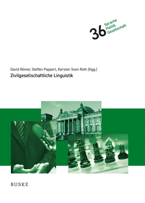 Text: "Zivilgesellschaftliche Linguistik" und "36 Sprache Politik Gesellschaft". Grüntöne. Mikrofon, Gebäude, Schachfiguren.