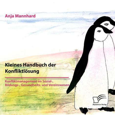Text: "Kleines Handbuch der Konfliktlösung" vor Pinguin-Illustration.