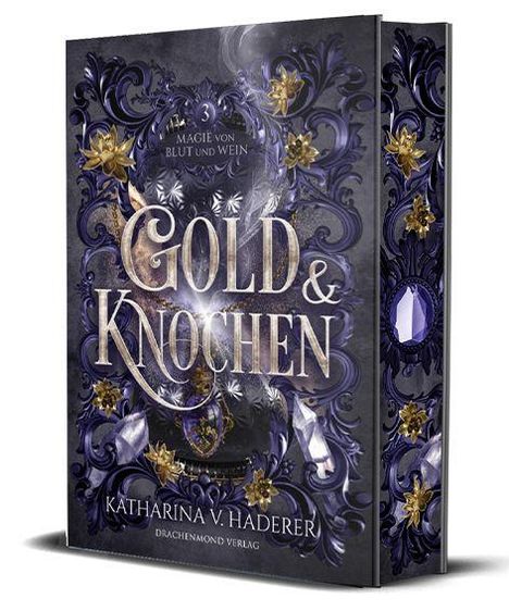 "Gold & Knochen" von Katharina V. Haderer, Band 3 "Magie von Blut und Wein"; violette, blumige Buchcover-Illustration.