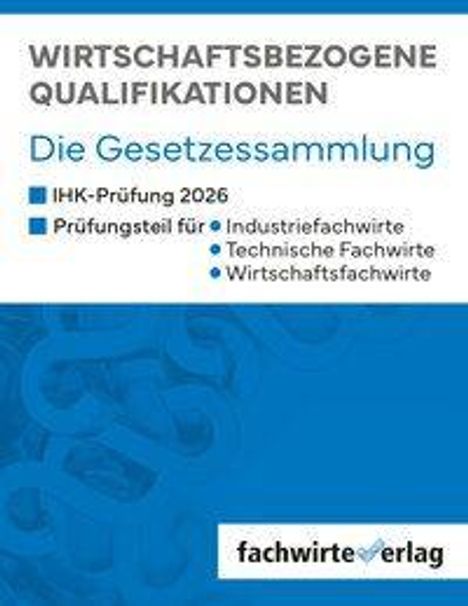 "Wirtschaftsbezogene Qualifikationen", "Die Gesetzessammlung", "IHK-Prüfung 2026", blaue Hintergrundgrafik.