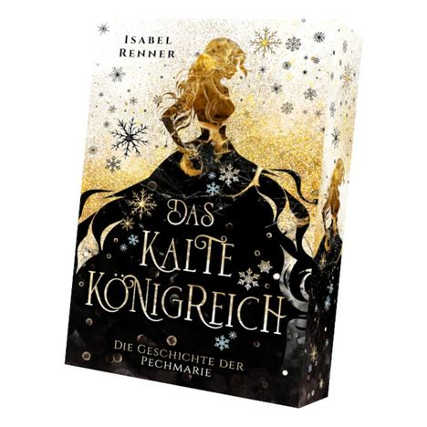 Isabel Renner: Das kalte Königreich - Die Geschichte der Pechmarie, Buch