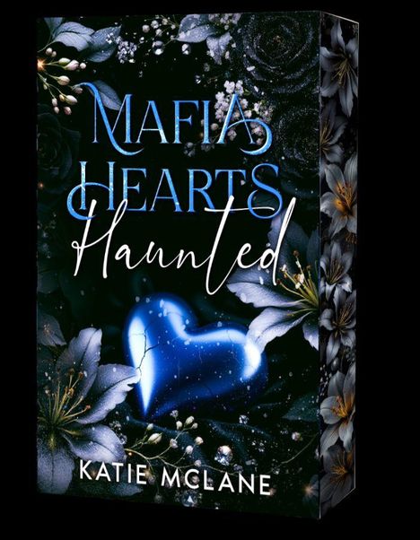 Text: "Mafia Hearts Haunted" und "Katie McLane". Ein blaues, zerbrochenes Herz umgeben von dunklen Blumen und Blättern.