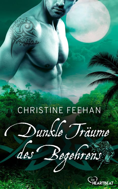 Text: "Christine Feehan, Dunkle Träume des Begehrens." 
Ein tätowierter, muskulöser Mann vor einem Dschungel und Vollmond.