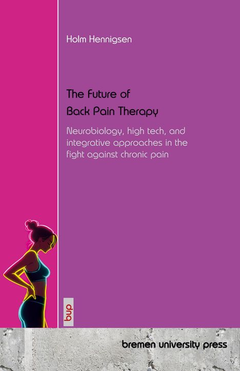Holm Hennigsen: The Future of Back Pain Therapy, Buch