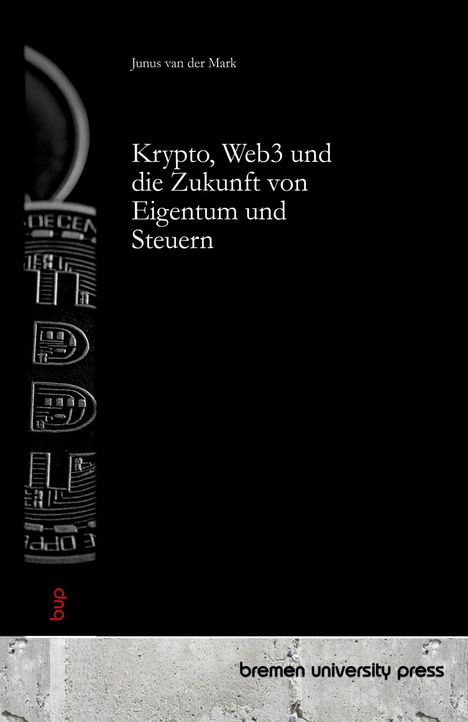 Junus van der Mark: Krypto, Web3 und die Zukunft von Eigentum und Steuern, Buch