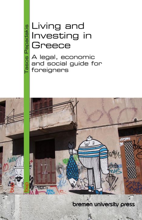 "Living and Investing in Greece" von Tasos Papadakis, bremen university press. Graffiti-Wand mit bunten Figuren.