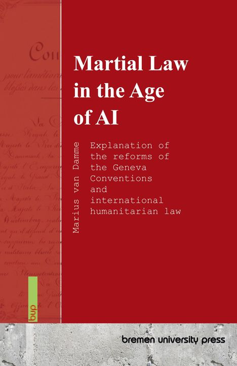 "Martial Law in the Age of AI" - Erläuterung der Genfer Konventionen. Buchtitel, roter Hintergrund mit Struktur.
