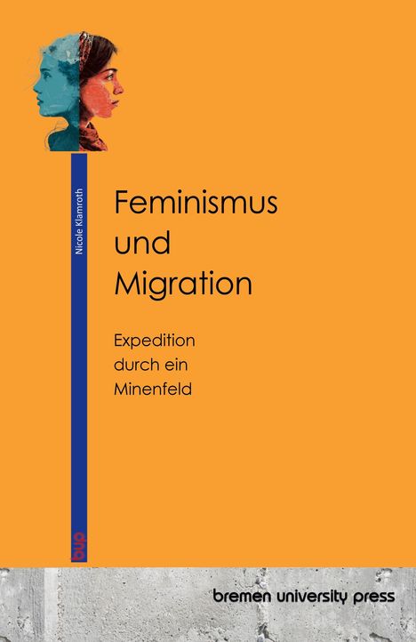 „Feminismus und Migration: Expedition durch ein Minenfeld“. Links ein vertikaler blauer Balken mit zwei weiblichen Profilen.