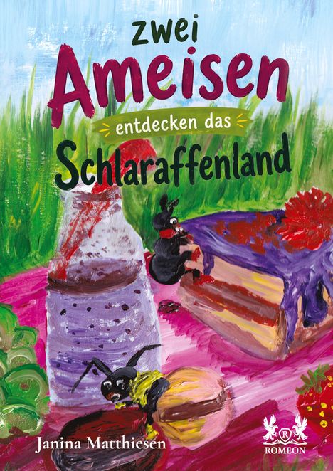 "zwei Ameisen entdecken das Schlaraffenland" in farbenfroher Illustration mit Kuchen, Ameisen und Erdbeeren.