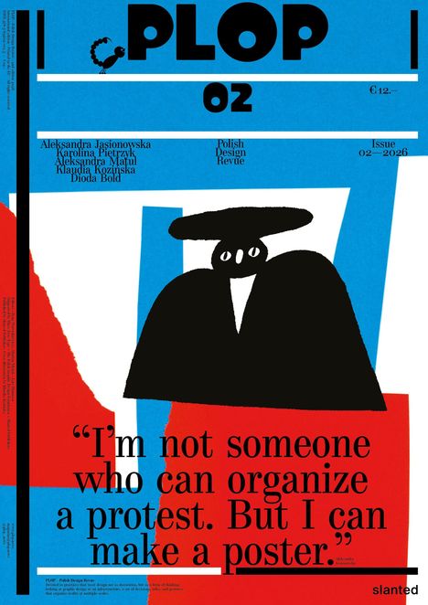 Texte: „I'm not someone who can organize a protest. But I can make a poster.“ Illustration: abstrakte Figur auf buntem Hintergrund.