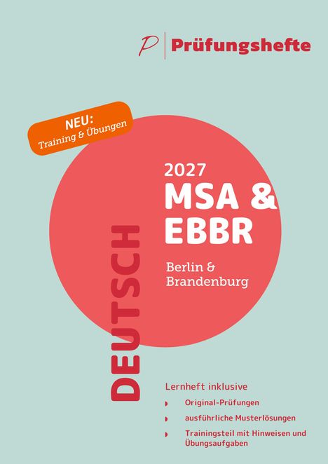 Text: "Prüfung shefte", "NEU: Training & Übungen", "2027 MSA & EBBR", "Berlin & Brandenburg", "DEUTSCH", "Lernheft inklusive: Original-Prüfungen, ausführliche Musterlösungen, Trainingsteil mit Hinweisen und Übungsaufgaben".  
Design: Kreisförmiges Element, pastellfarbener Hintergrund.