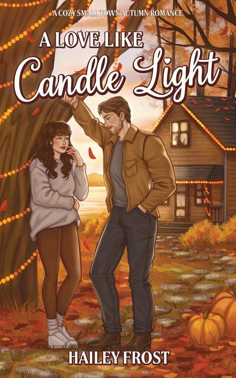 „A Love Like Candle Light“ von Hailey Frost. Eine Illustration eines Paars im Herbst vor einem beleuchteten Haus.