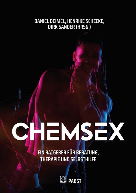 Text: "Chemsex. Ein Ratgeber für Beratung, Therapie und Selbsthilfe." Person vor dunklem Hintergrund, bunte Lichtreflexe.