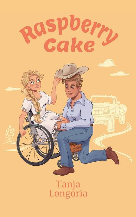 "Raspberry Cake" steht oben, "Tanja Longoria" unten. Illustration: Frau im Rollstuhl, Mann hockt, lächelt, hebt ihren Hut.