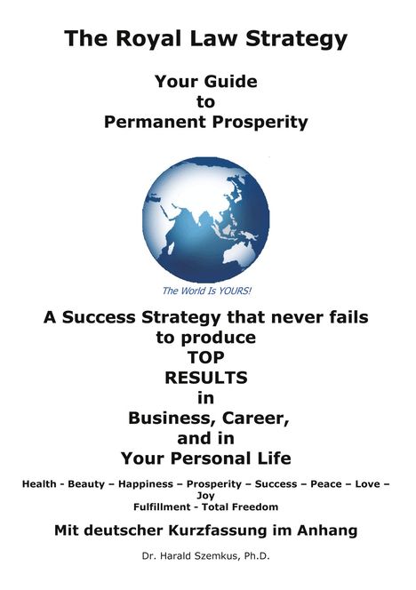 "The Royal Law Strategy: Your Guide to Permanent Prosperity" steht oben. Unten ein Globus, darunter "The World Is YOURS!".