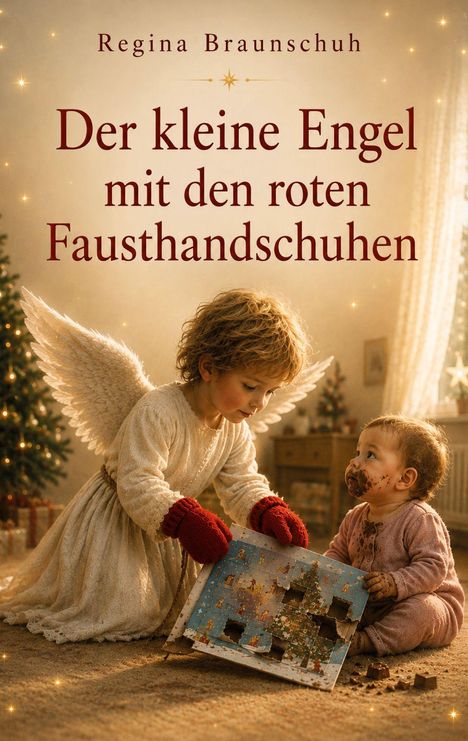 "Der kleine Engel mit den roten Fausthandschuhen" zeigt ein Kind im Engel-Outfit und roten Handschuhen mit einem Adventskalender. Ein weiteres Kind hat Schokolade im Gesicht. Beide sind in einem weihnachtlich dekorierten Raum.