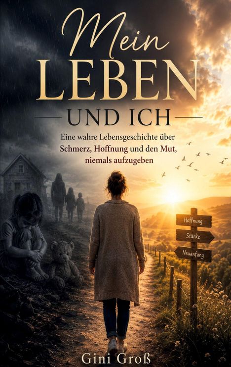 „Mein Leben und ich“ oben, „Eine wahre Lebensgeschichte...“ darunter. Eine Frau wandert von Dunkelheit ins Licht.
