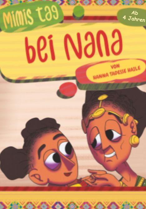"Mimis Tag bei Nana", ab 4 Jahren, von Hanna Tadesse Haile. Illustration: Zwei Figuren, eine ältere und eine jüngere Person.