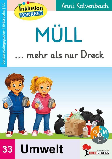 „MÜLL ... mehr als nur Dreck“. Zwei Kinder mit Recyclingmaterialien, viele Müllsäcke und Kartons.