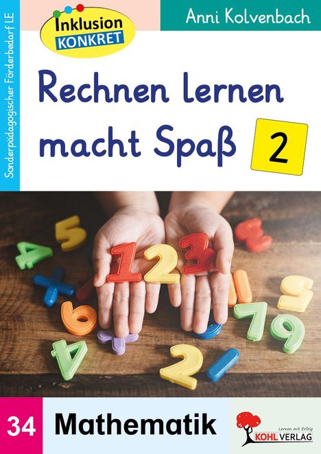 "Inklusion KONKRET", "Rechnen lernen macht Spaß 2", "Mathematik". Hände halten bunte Zahlen.